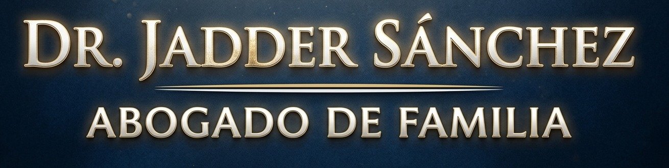 Dr. Jadder Sánchez — Abogado de Familia